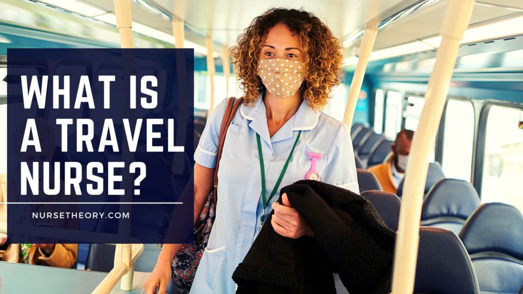 What is a Travel Nurse? | Everything You Need to Know!