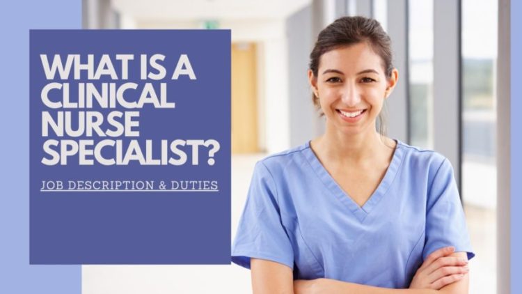What Is A Clinical Nurse Specialist? | Job Description - Nurse Theory